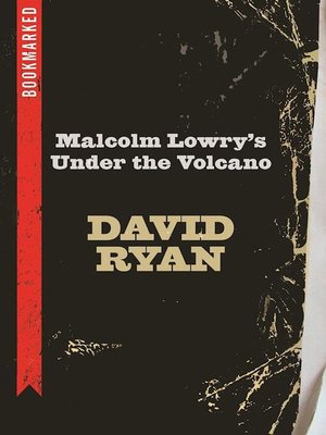 cover image of Malcolm Lowry's Under the Volcano